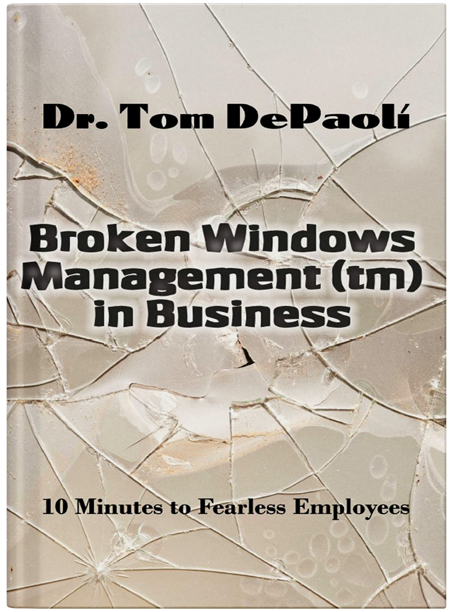 Broken Windows Management